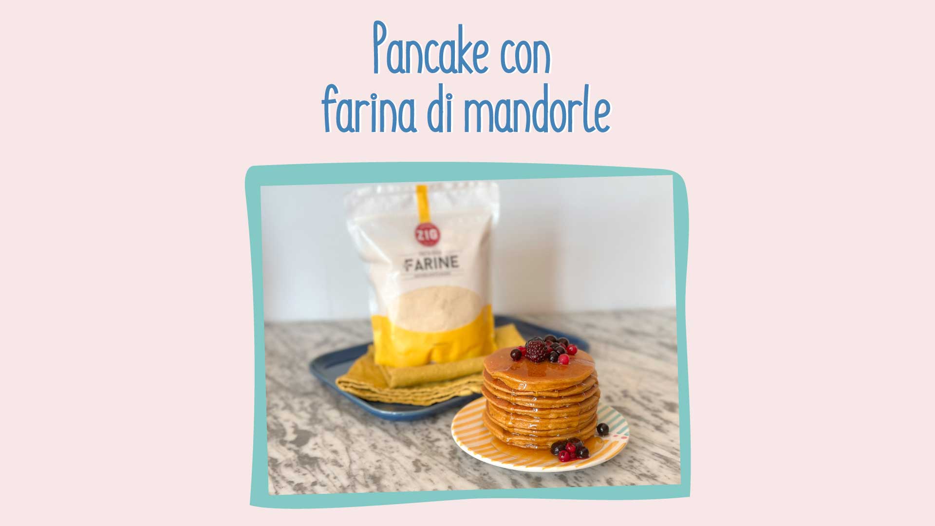 Pancake con farina di mandorle - Ricette - Zig Italia