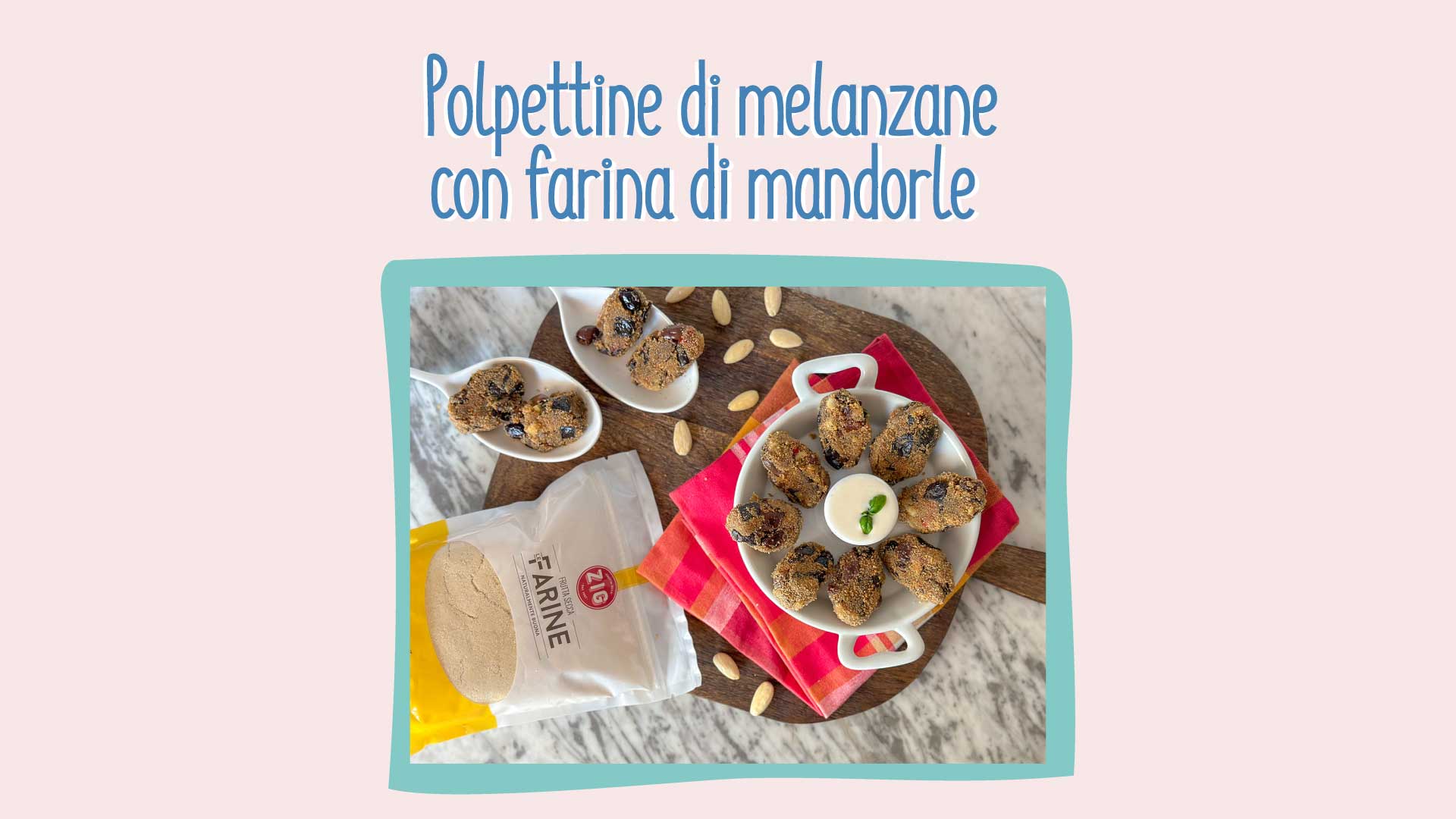 Polpettine di melanzane con farina di mandorle